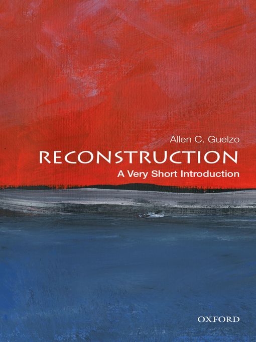 Title details for Reconstruction by Allen C. Guelzo - Available
